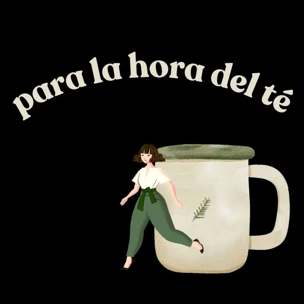para la hora del té