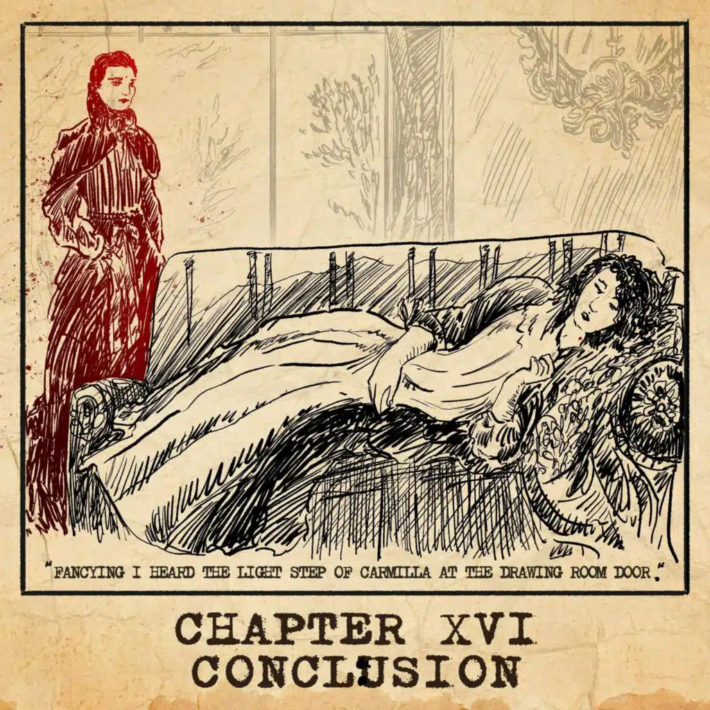 Carmilla E16: Conclusion