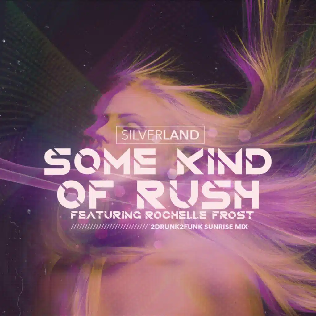 Some Kind of Rush (2Drunk2Funk Sunrise House Mix) [feat. Rochelle Frost]