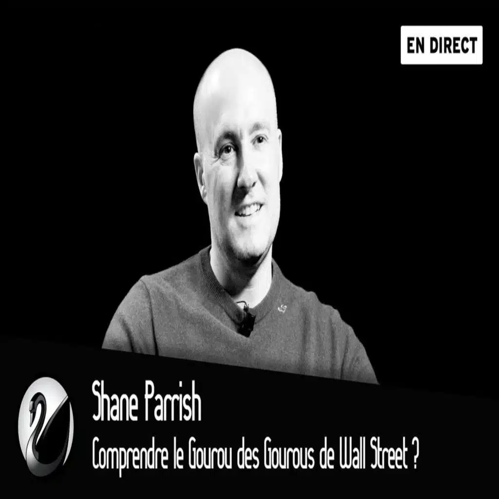 Shane Parrish : Comprendre le Gourou des Gourous de Wall Street ?