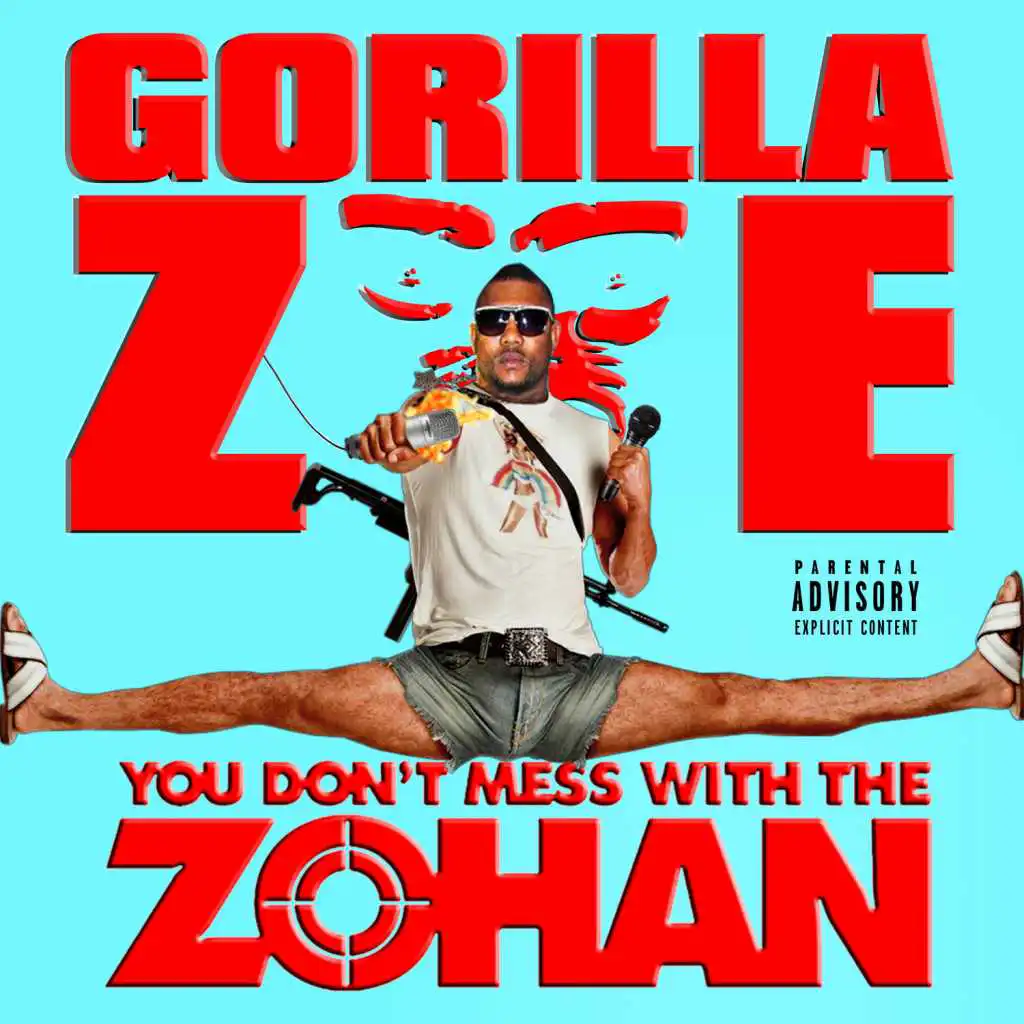 You Don't Mess with the Zohan