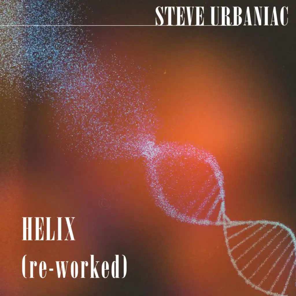 Helix (Re-Worked)