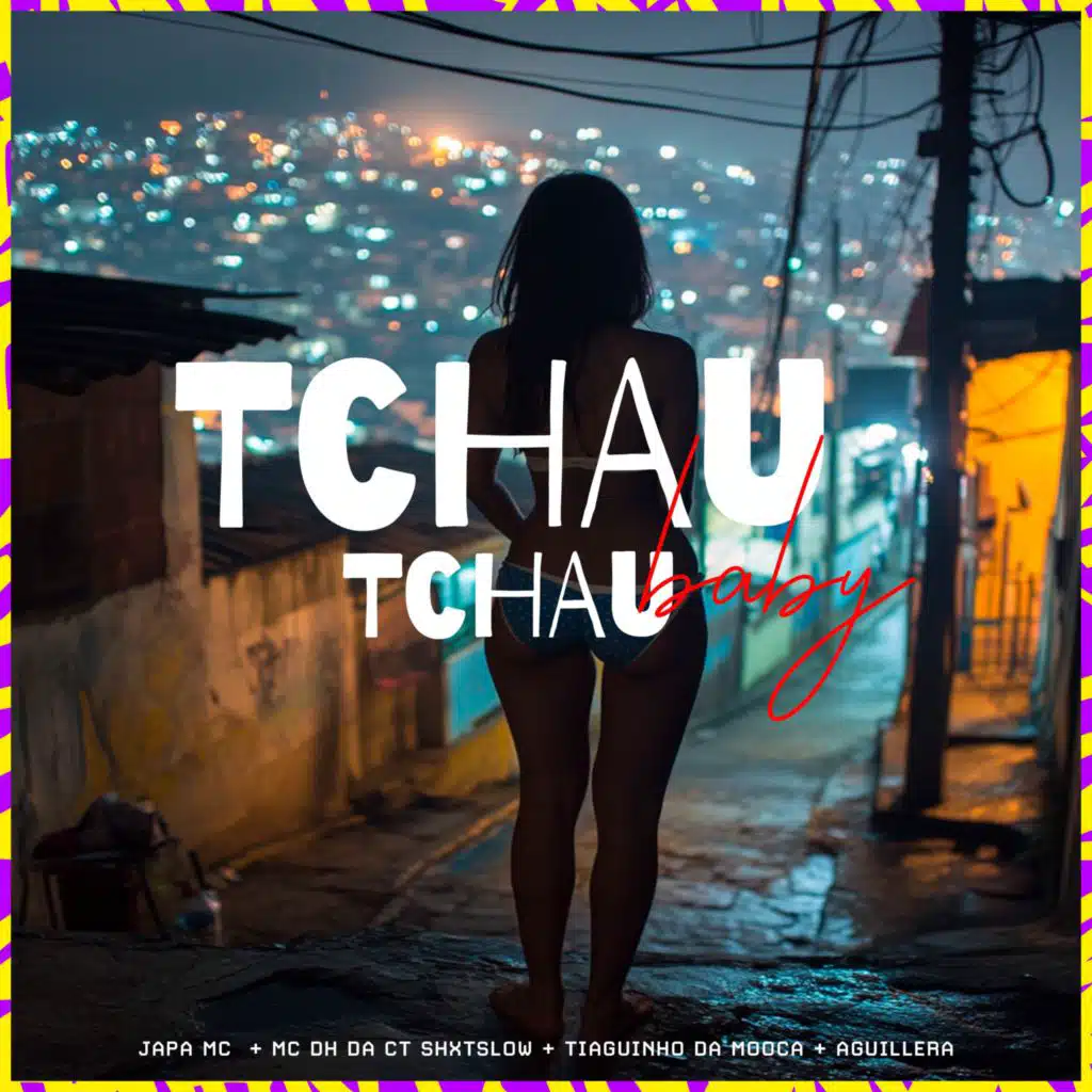 Tchau, Tchau Baby