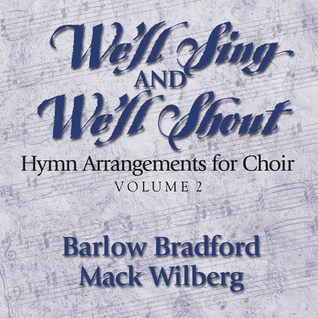 We'll Sing and We'll Shout Vol. II