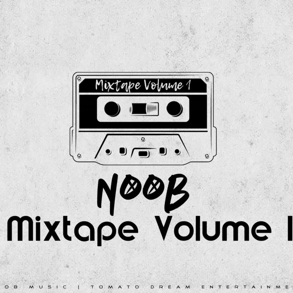 Noob (Mixtape Volume 1)
