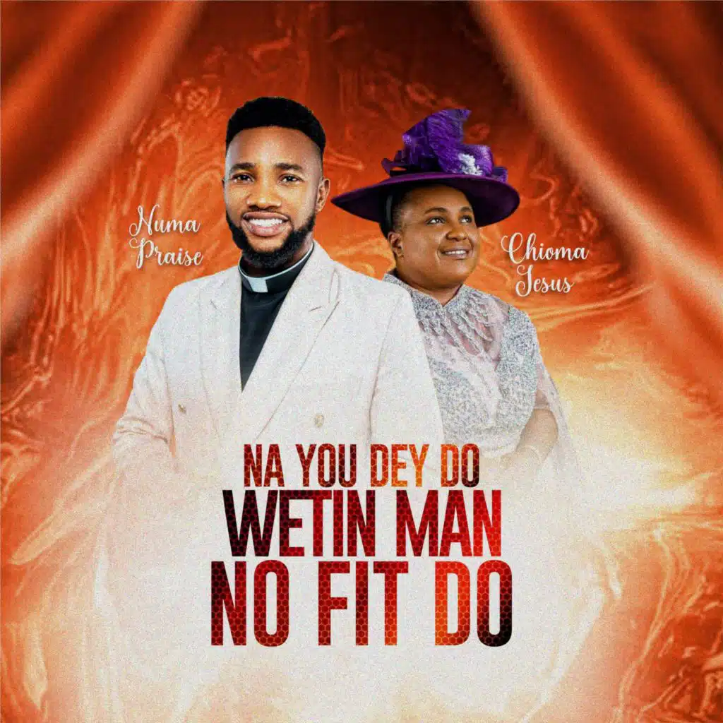 Na You Dey Do Wetin Man No Fit Do