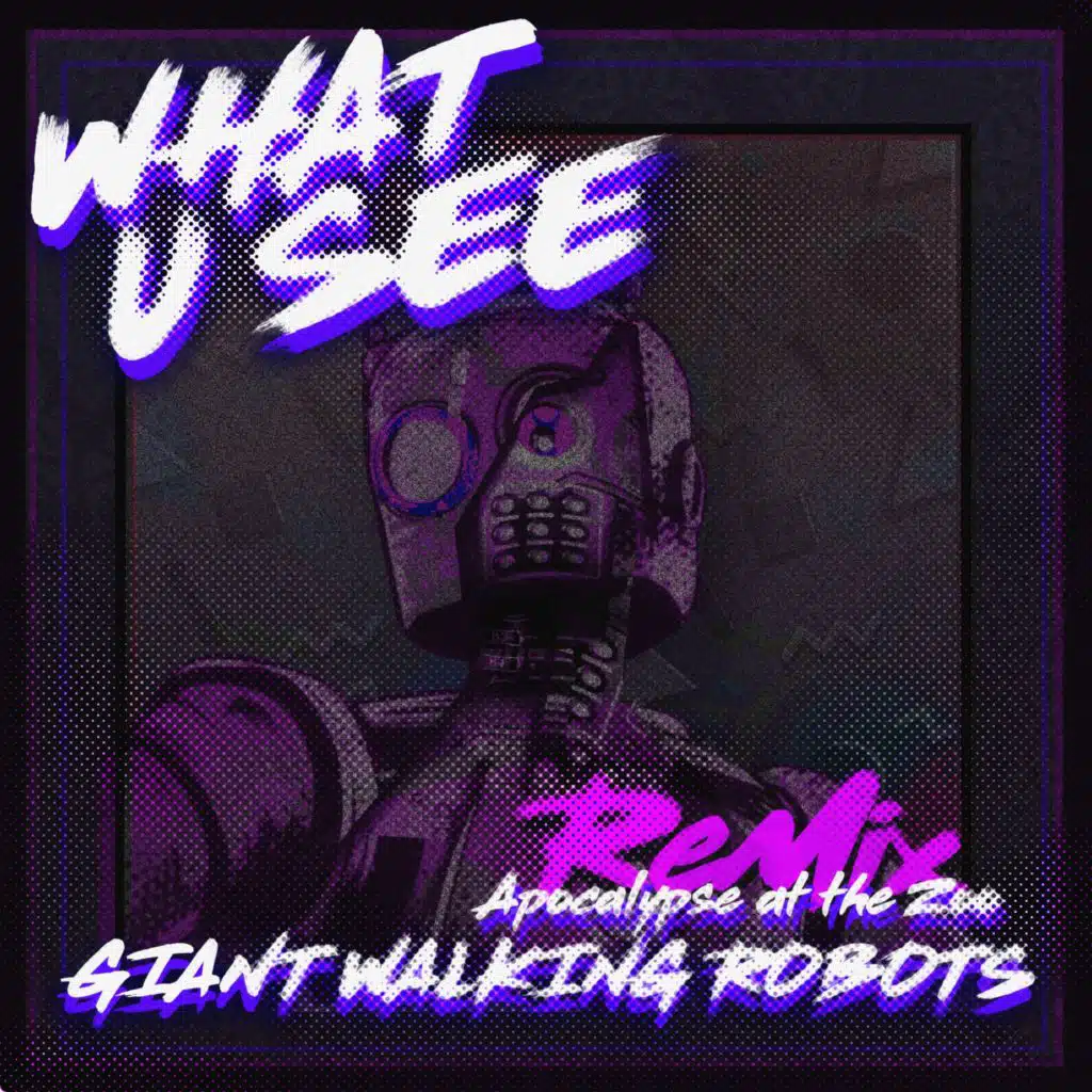What U See (Apocalypse at the Zoo Remix)