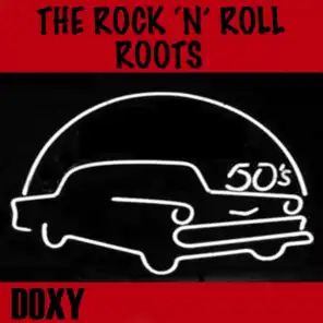 The Rock 'n' Roll Roots (Doxy Collection)
