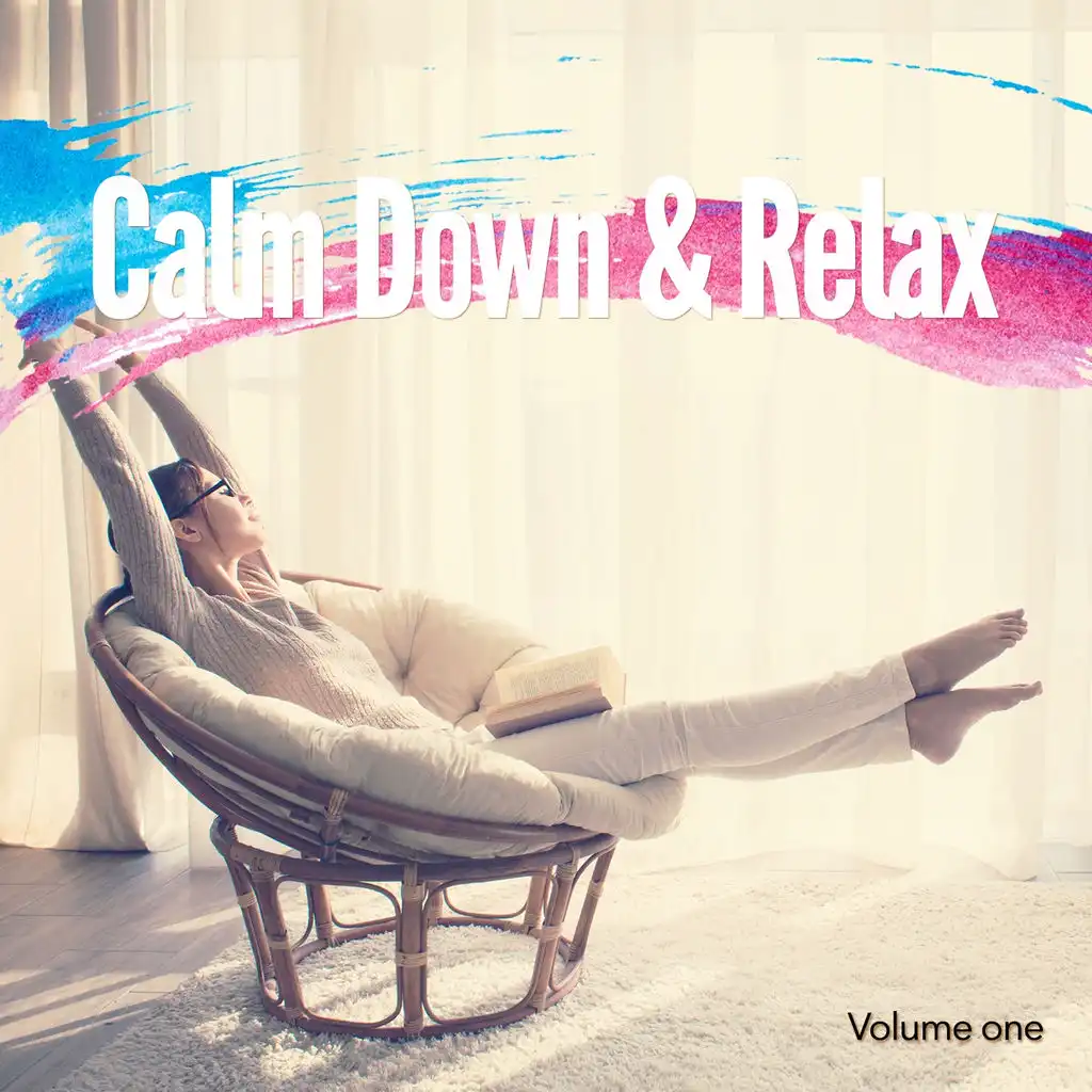 Calm Down & Relax, Vol. 1 (Finest Chill Out Experiance)