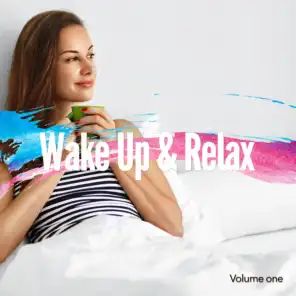 Wake Up & Relax, Vol. 1 (A Relaxed Start Into The Day)