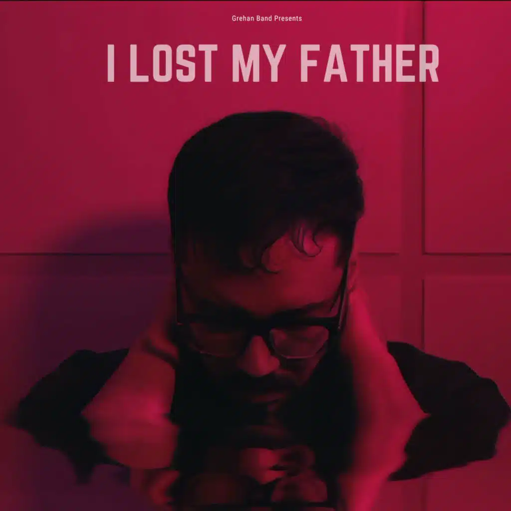 I Lost My Father