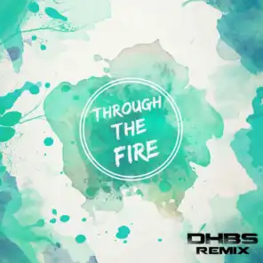 Through The Fire (DeepHouseBrothers Remix)