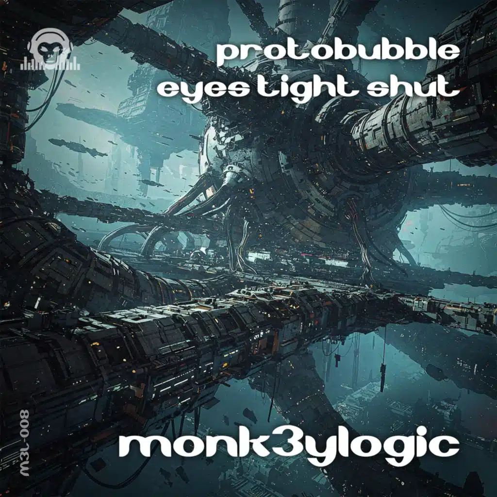 Protobubble / Eyes Tight Shut