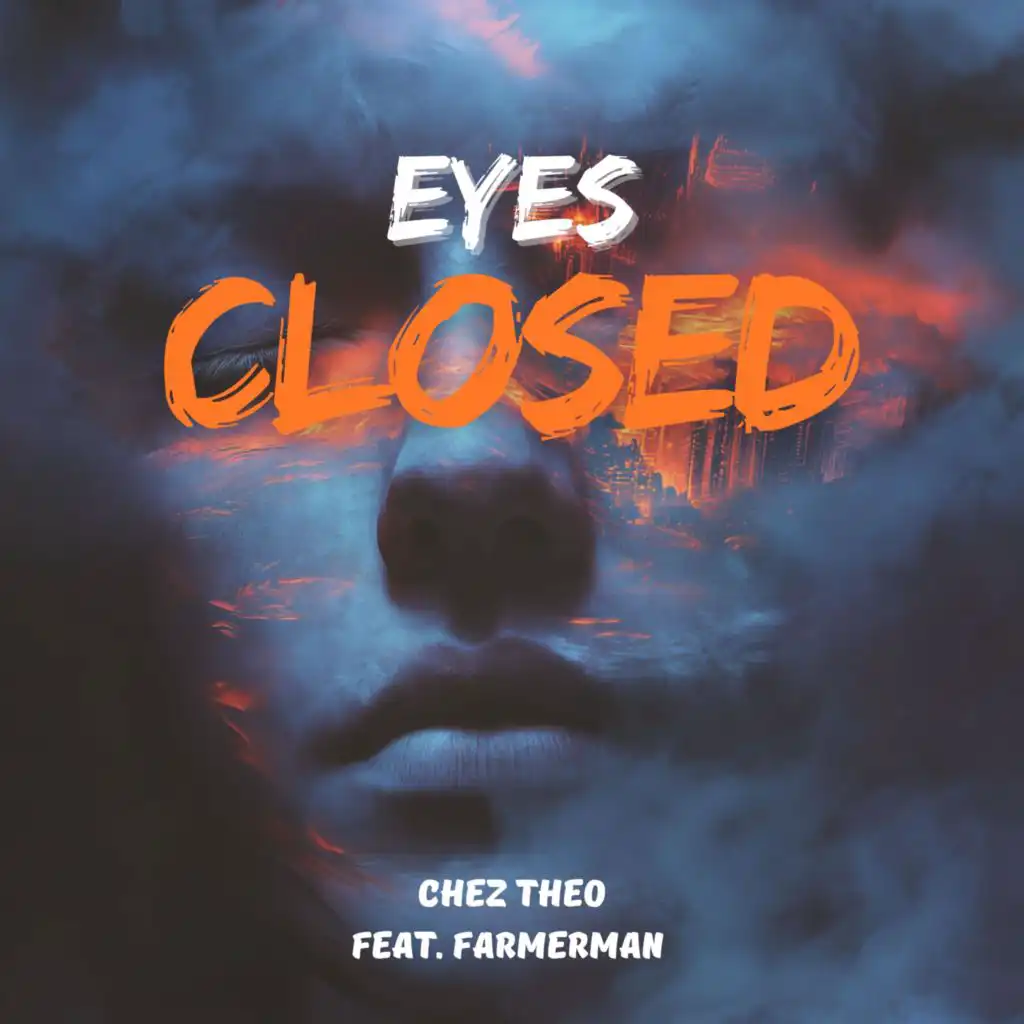 Eyes Closed (feat. Farmerman)