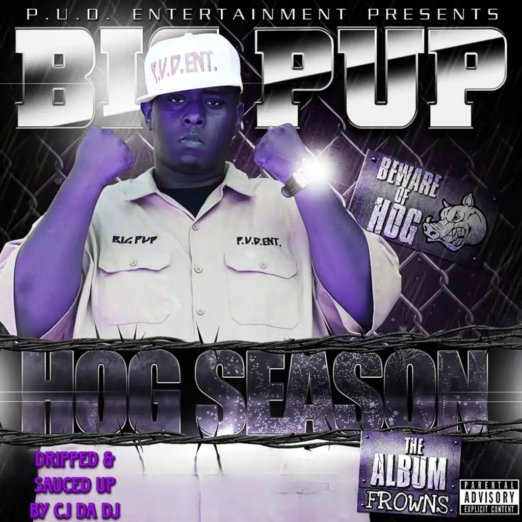 Hog Season: The Album Frowns (Dripped & Sauced Up)
