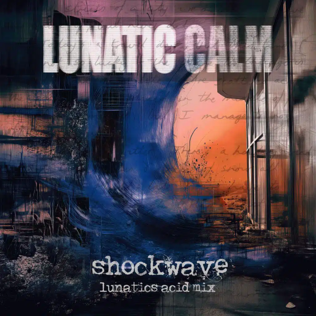 Shockwave (Lunatics Acid Mix)