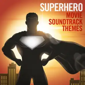 Superhero Movie Soundtrack Themes