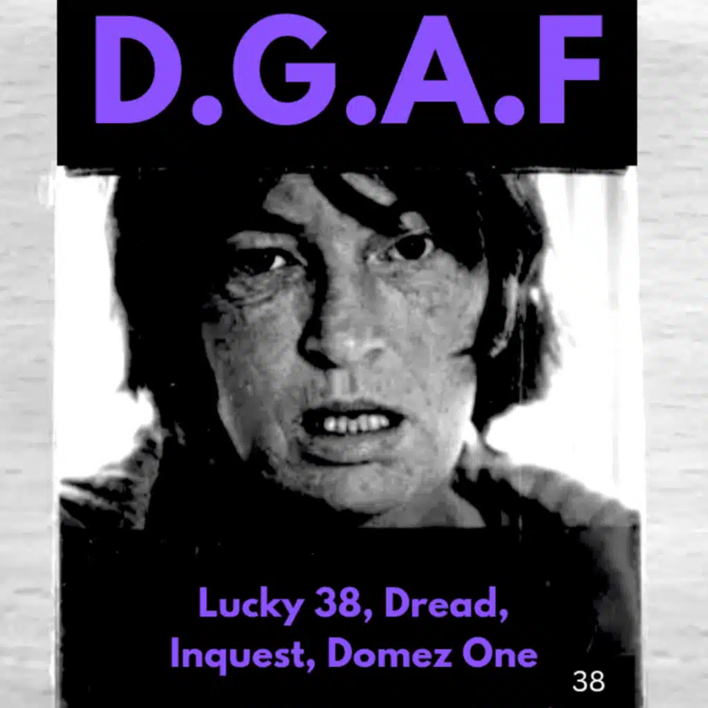 DGAF (feat. Dr Dread, Inquest & Domez One)