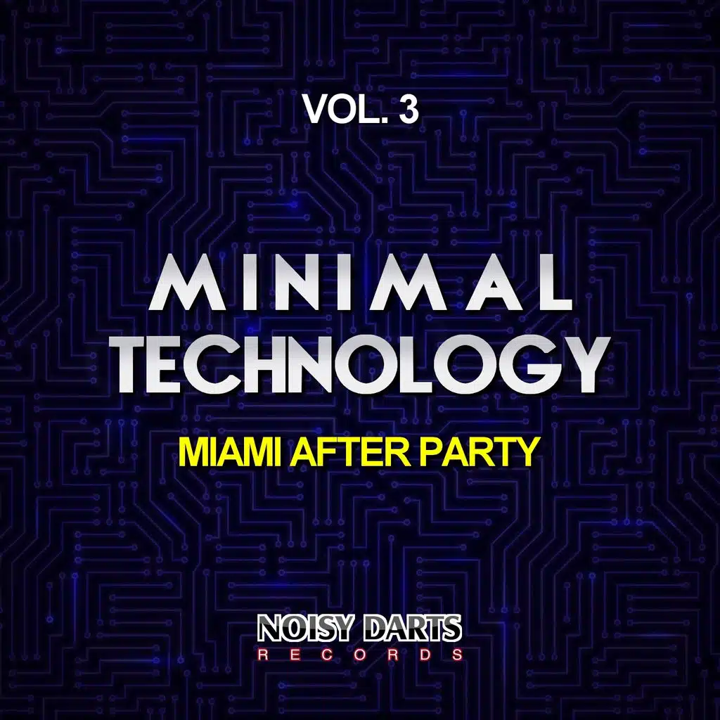 Minimal Technology, Vol. 3 (Miami After Party)