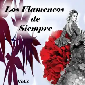 Los Flamencos de Siempre, Vol. 3
