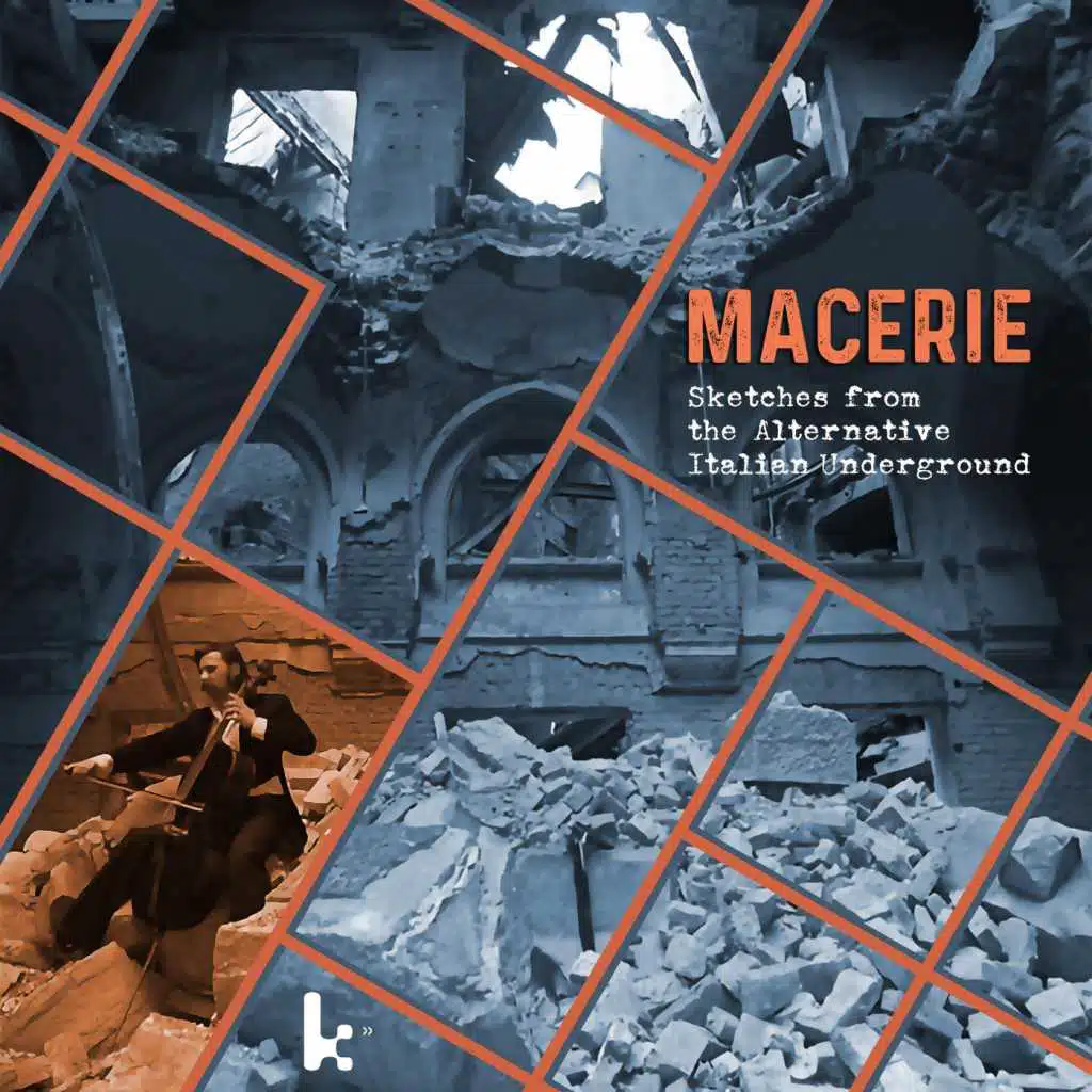 Macerie: Sketches from the Alternative Italian Underground