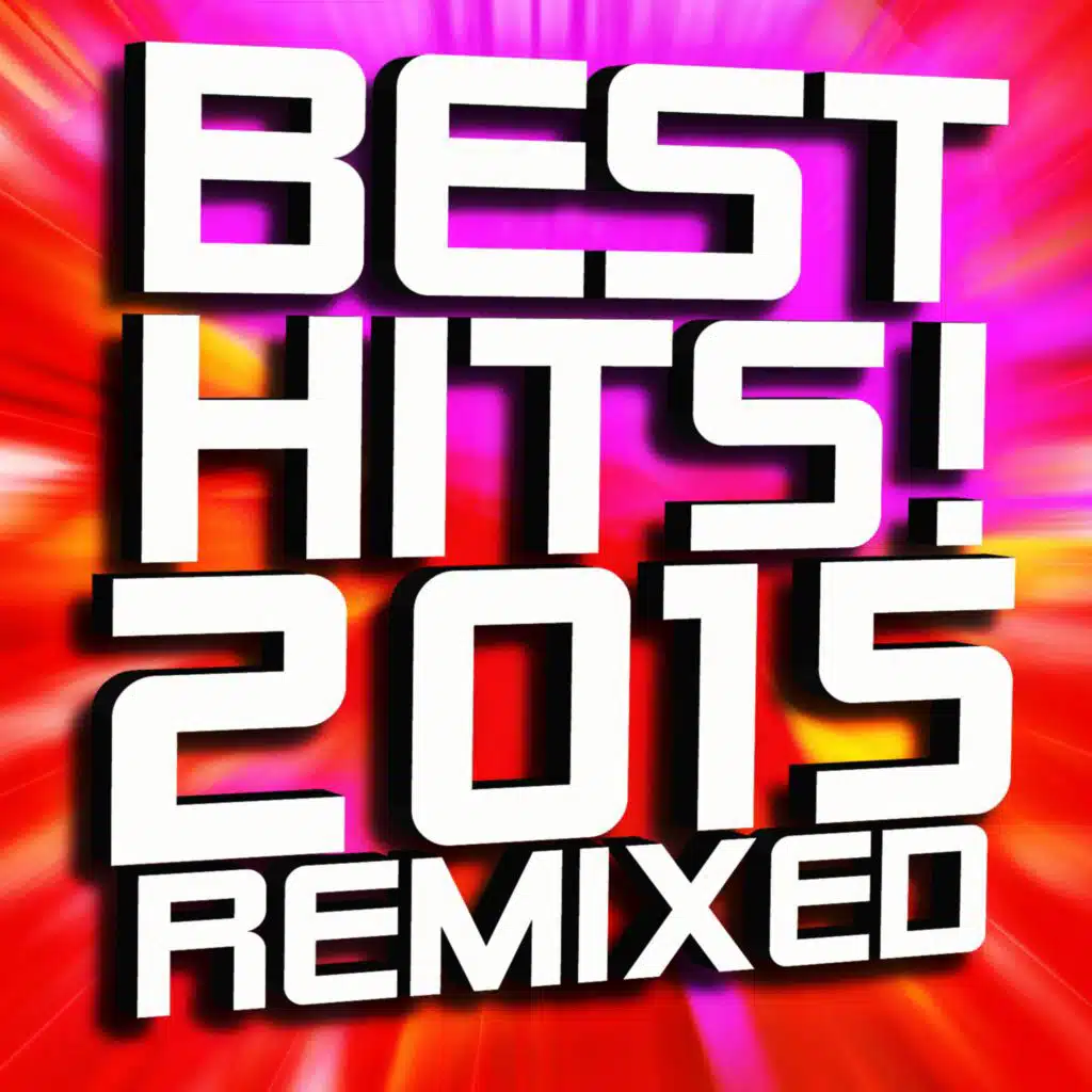 Best Hits! 2015 Remixed