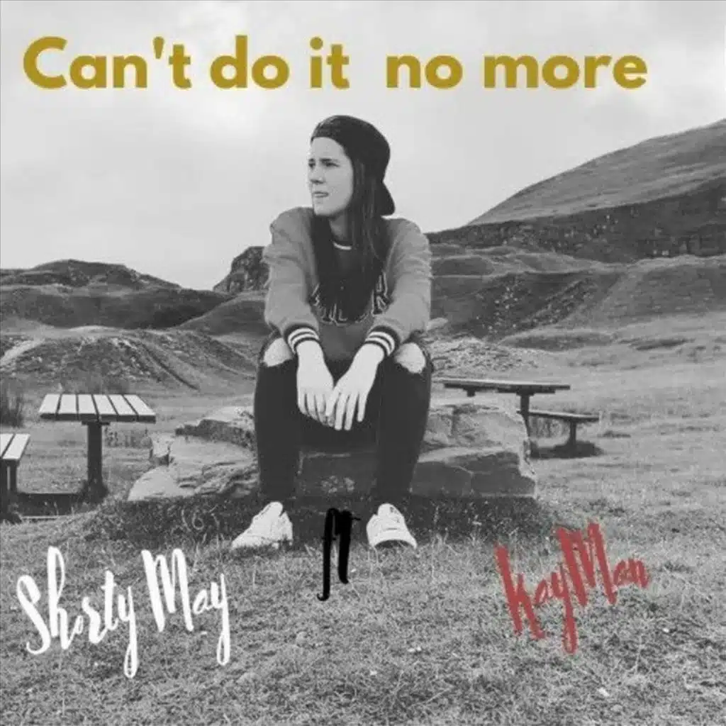 Can't Do It No More (No More)