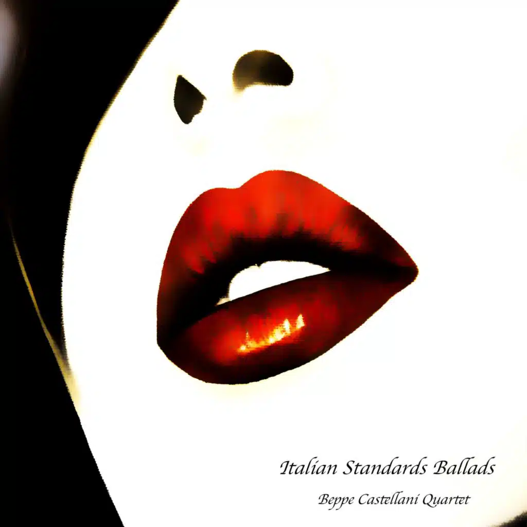 Italian Standards - Ballads (feat. Giorgio Signoretti, Luca Pisani & Bobo Facchinetti)