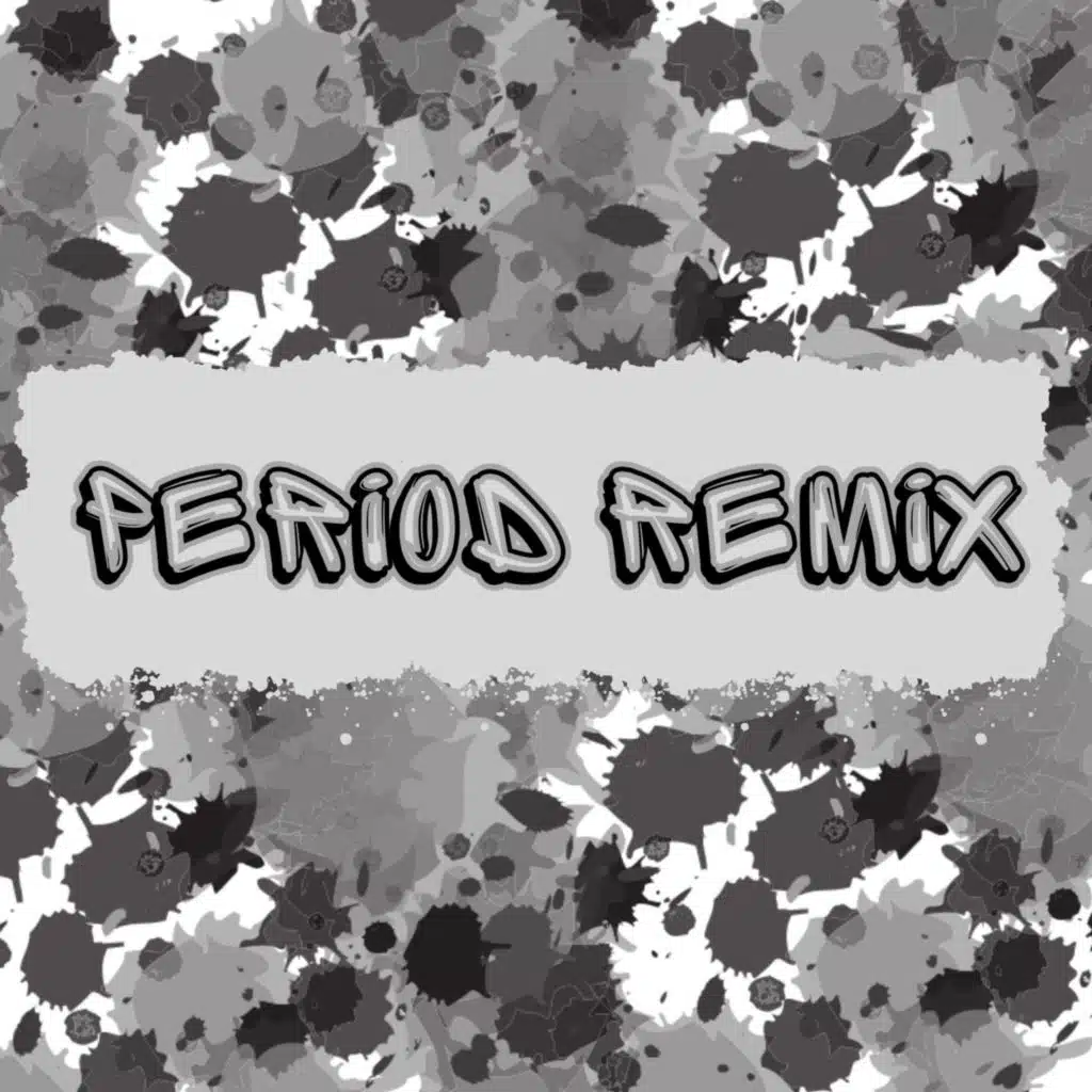 Period (Remix)
