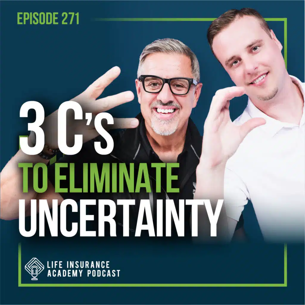 How to Sell Life Insurance: Eliminating Uncertainty in the Close