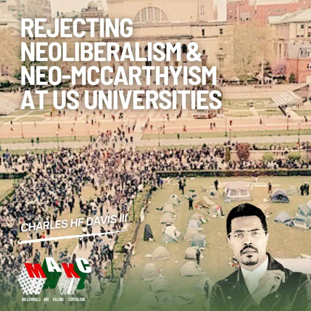 Rejecting Neoliberalism & Neo-McCarthyism at US Universities with Charles HF Davis III