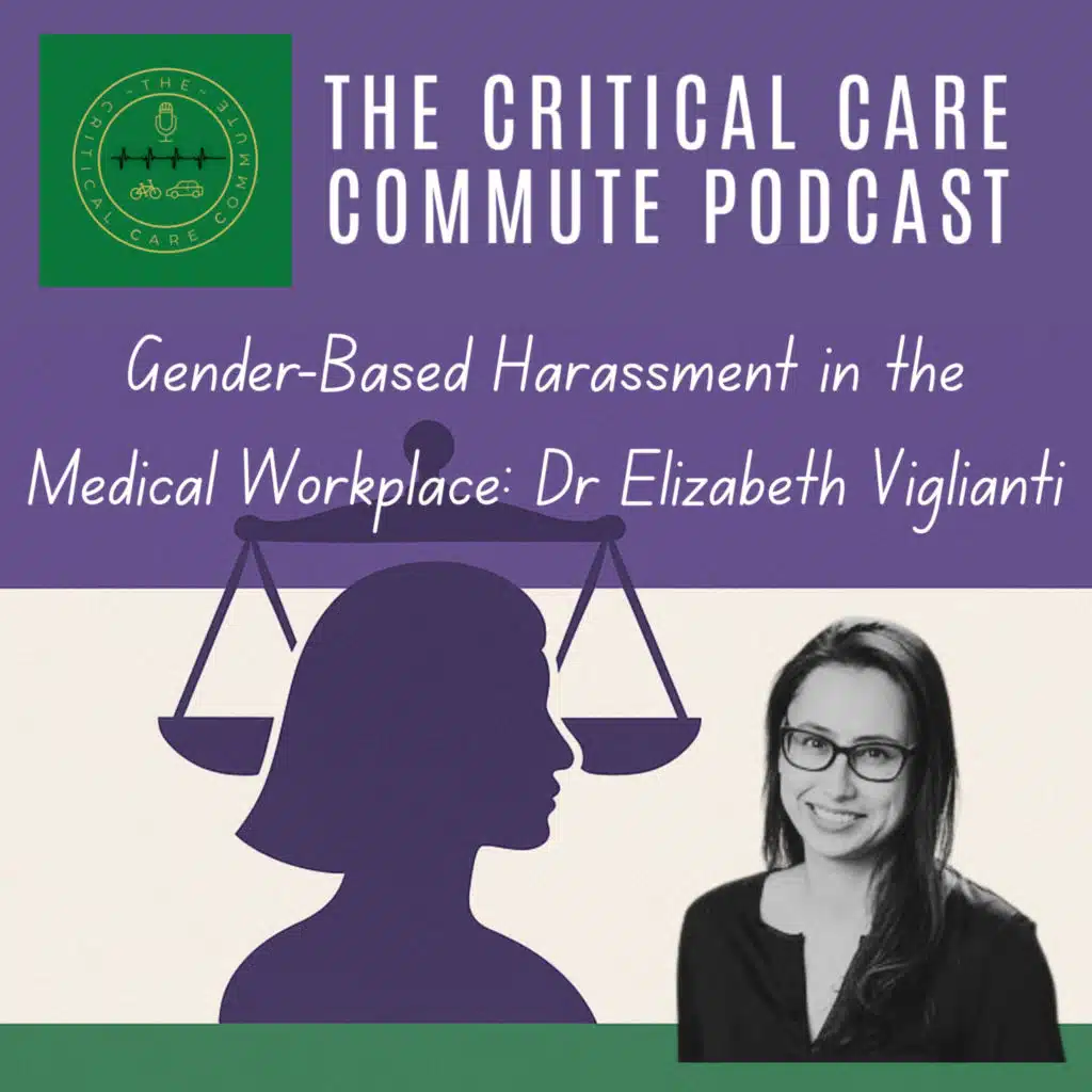 Gender-Based Harassment in the Medical Workplace: Insights from Dr. Elizabeth Viglianti