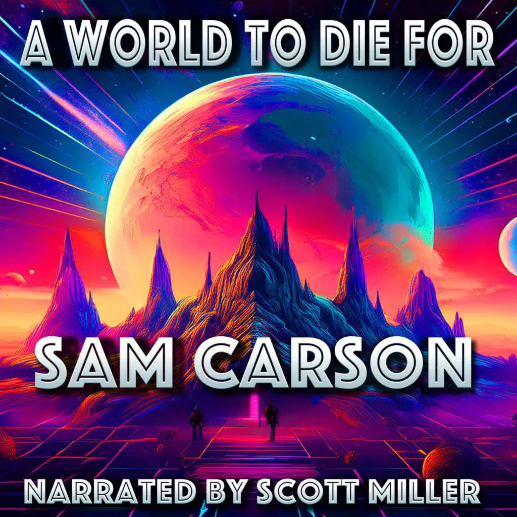 A World to Die For by Sam Carson - To Build, to Love, to Stand Among Titans