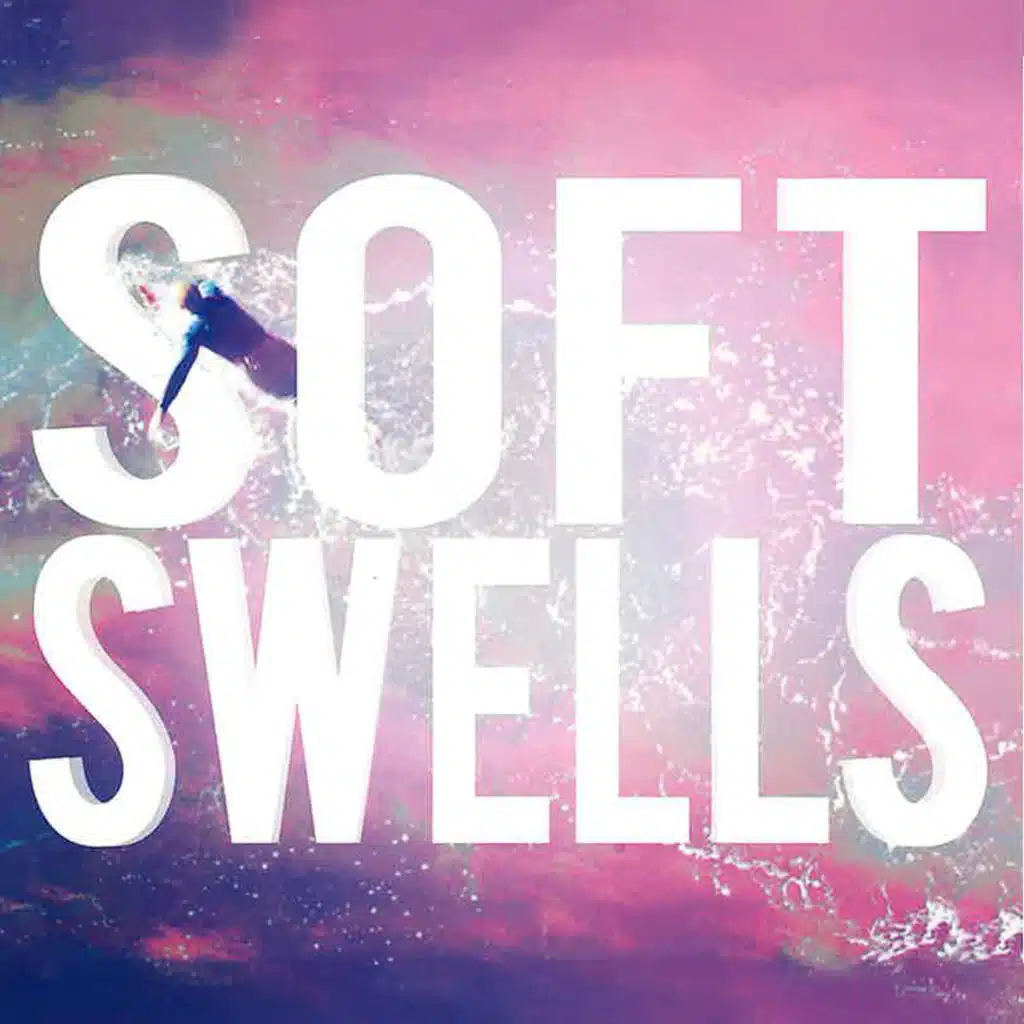 Soft Swells