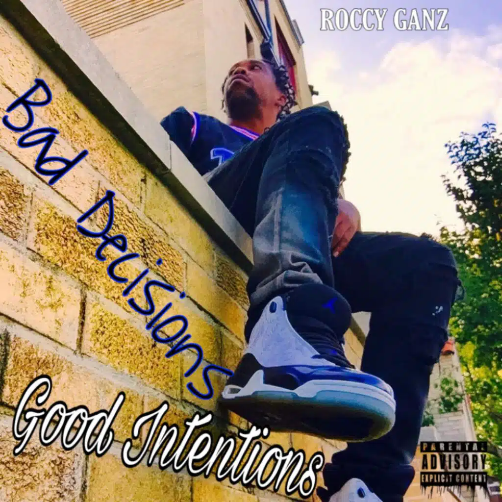 Bad Decisions Good Intentions