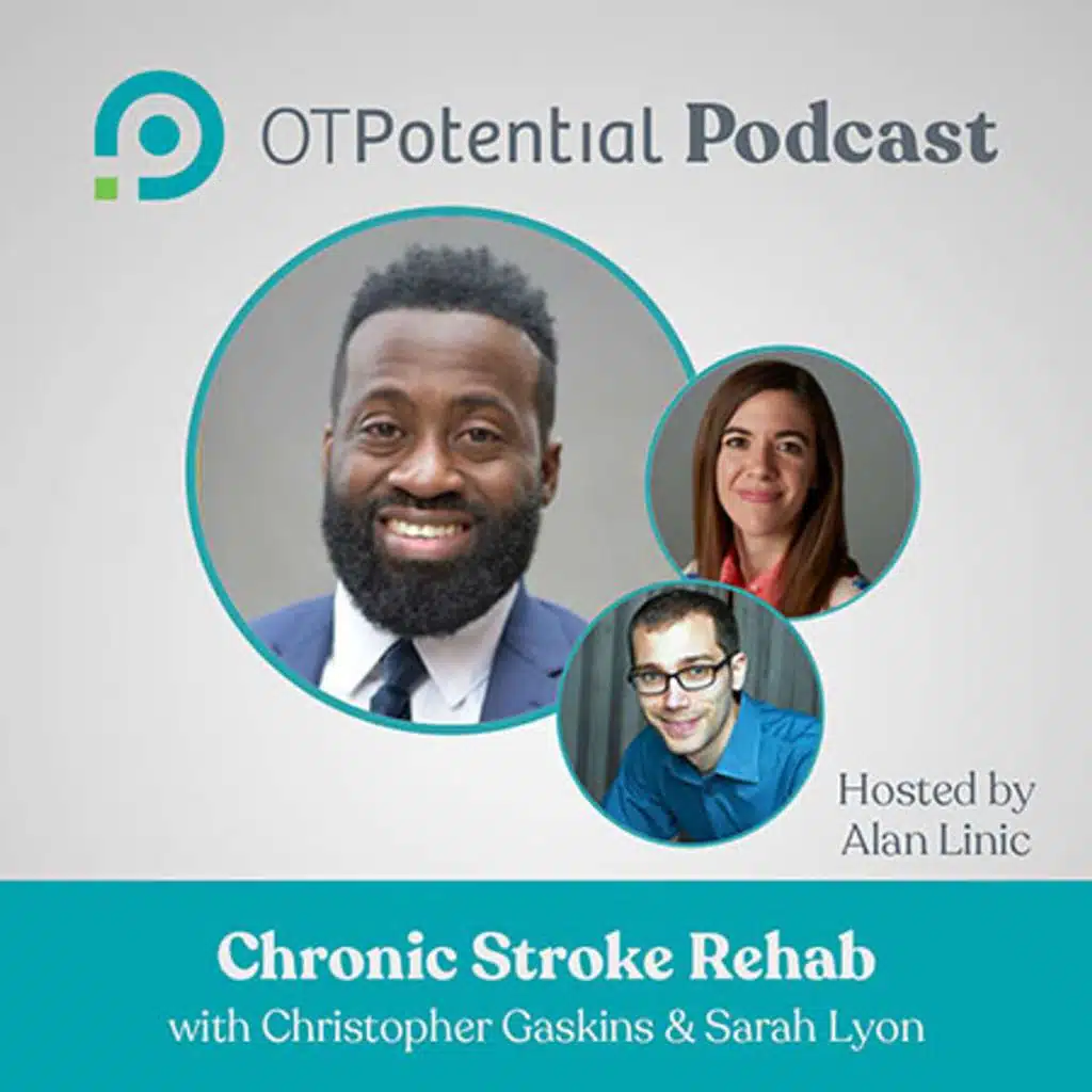 #104 Chronic Stroke Rehab with Christopher Gaskins