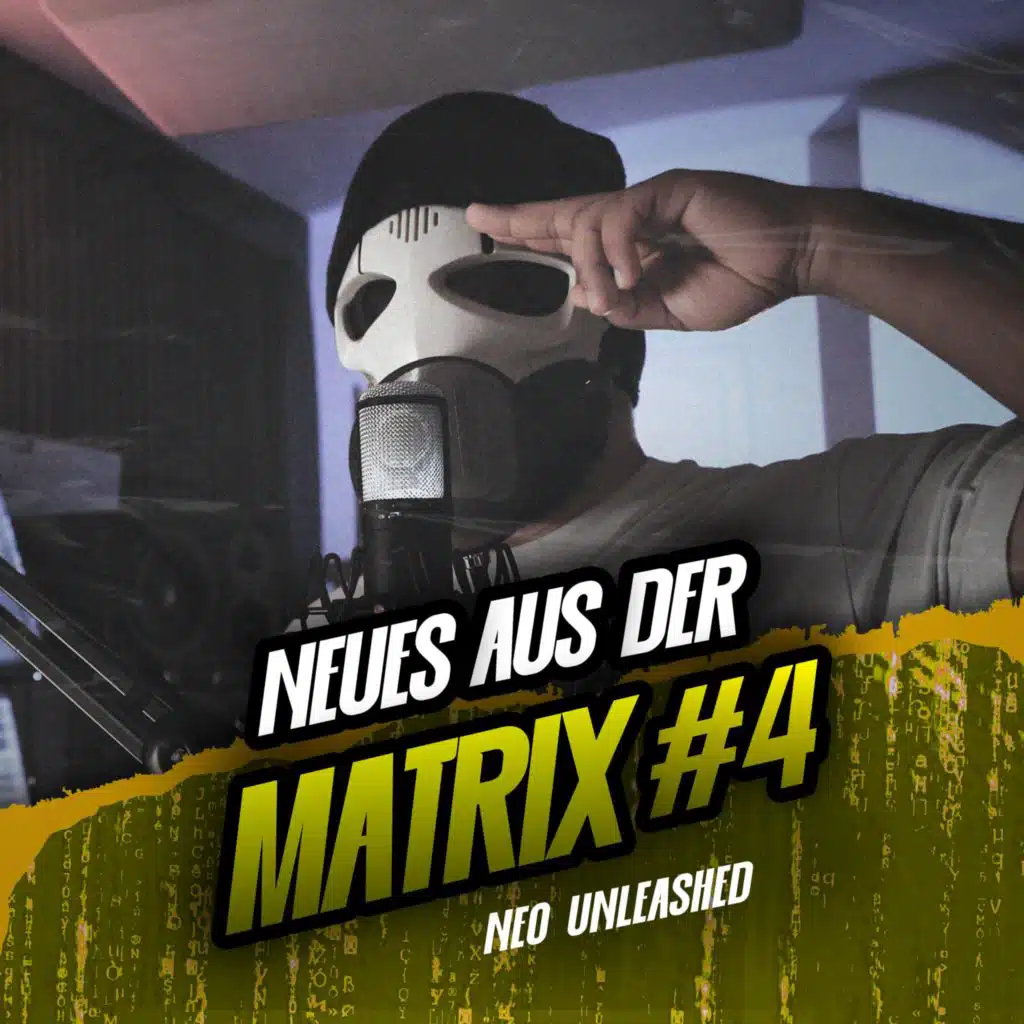 Neues aus der Matrix #4
