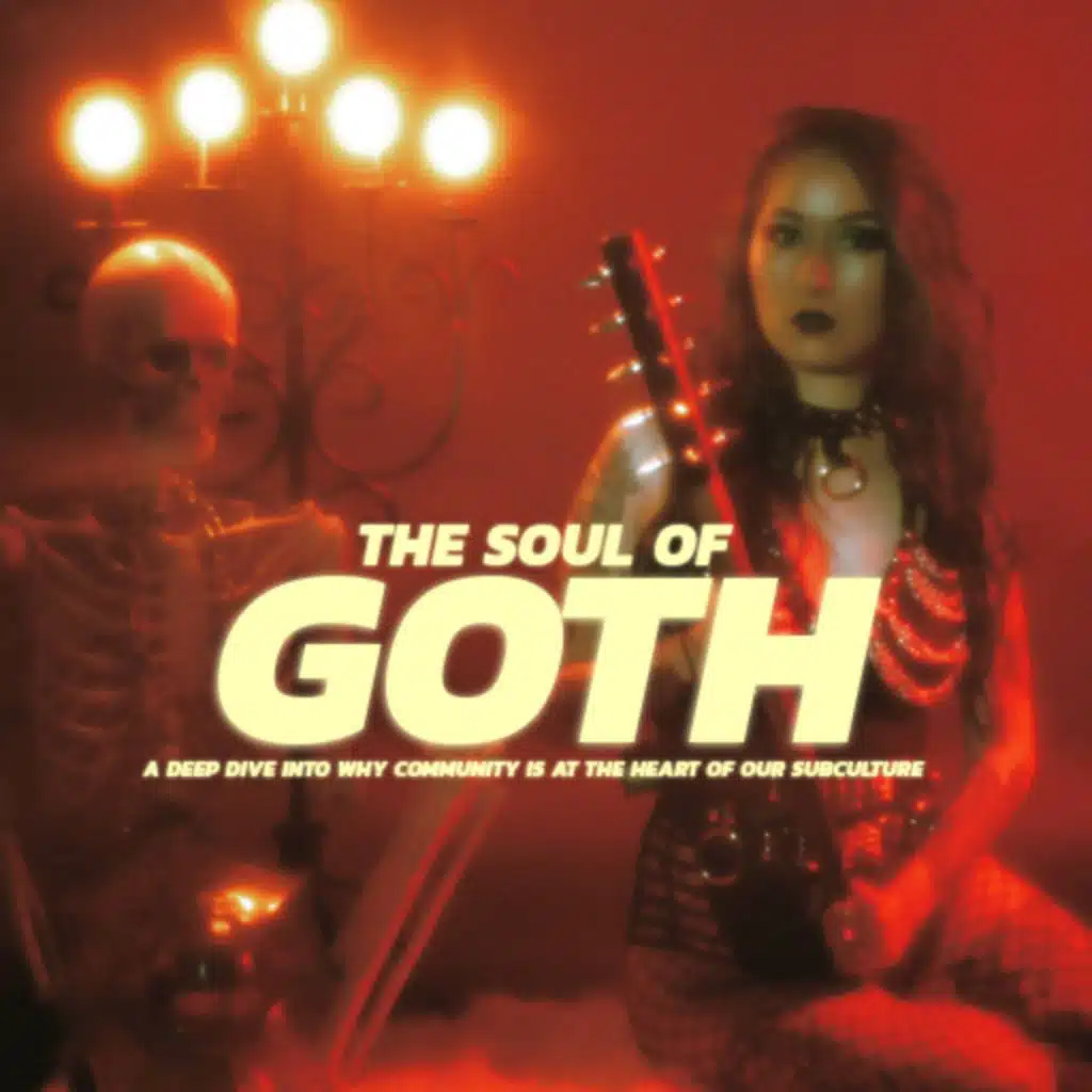 Cemetery Confessions: Goth's Phantasmagoria: It's About Community