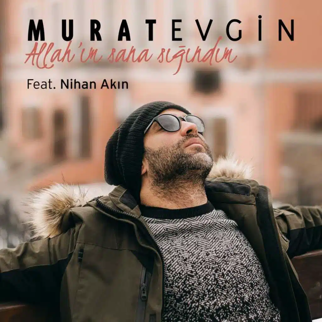 Allah'ım Sana Sığındım (feat. Nihan Akın)