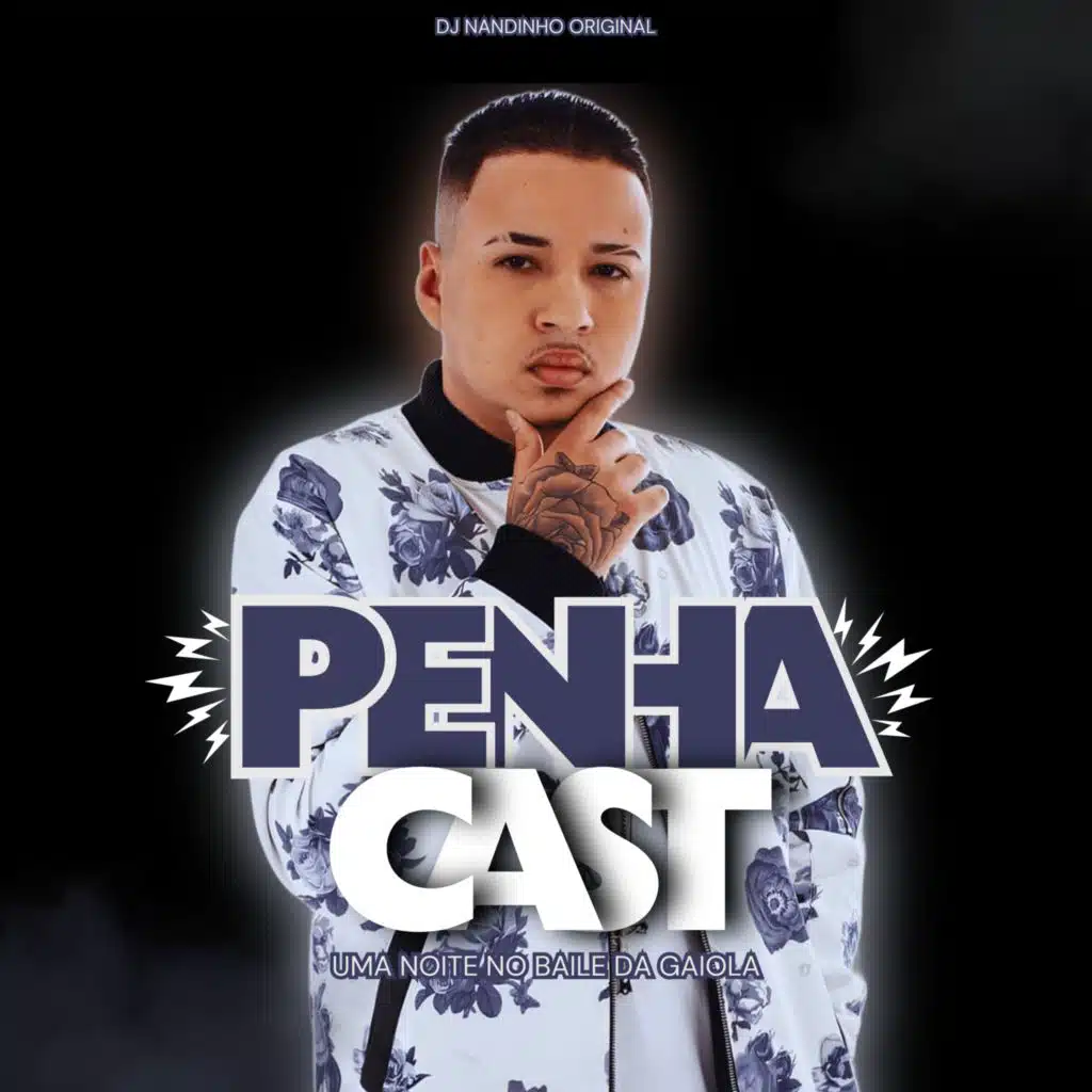 PENHACAST - UMA NOITE NO BAILE DA GAIOLA