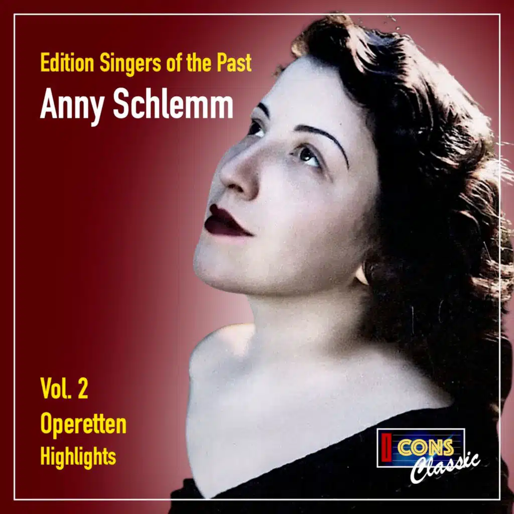 Anny Schlemm, Vol. 2: Operette (Highlights)