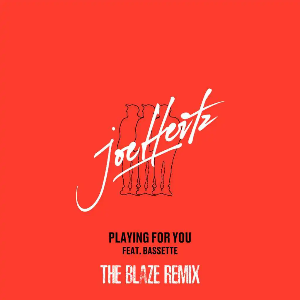 Playing For You (The Blaze Remix)