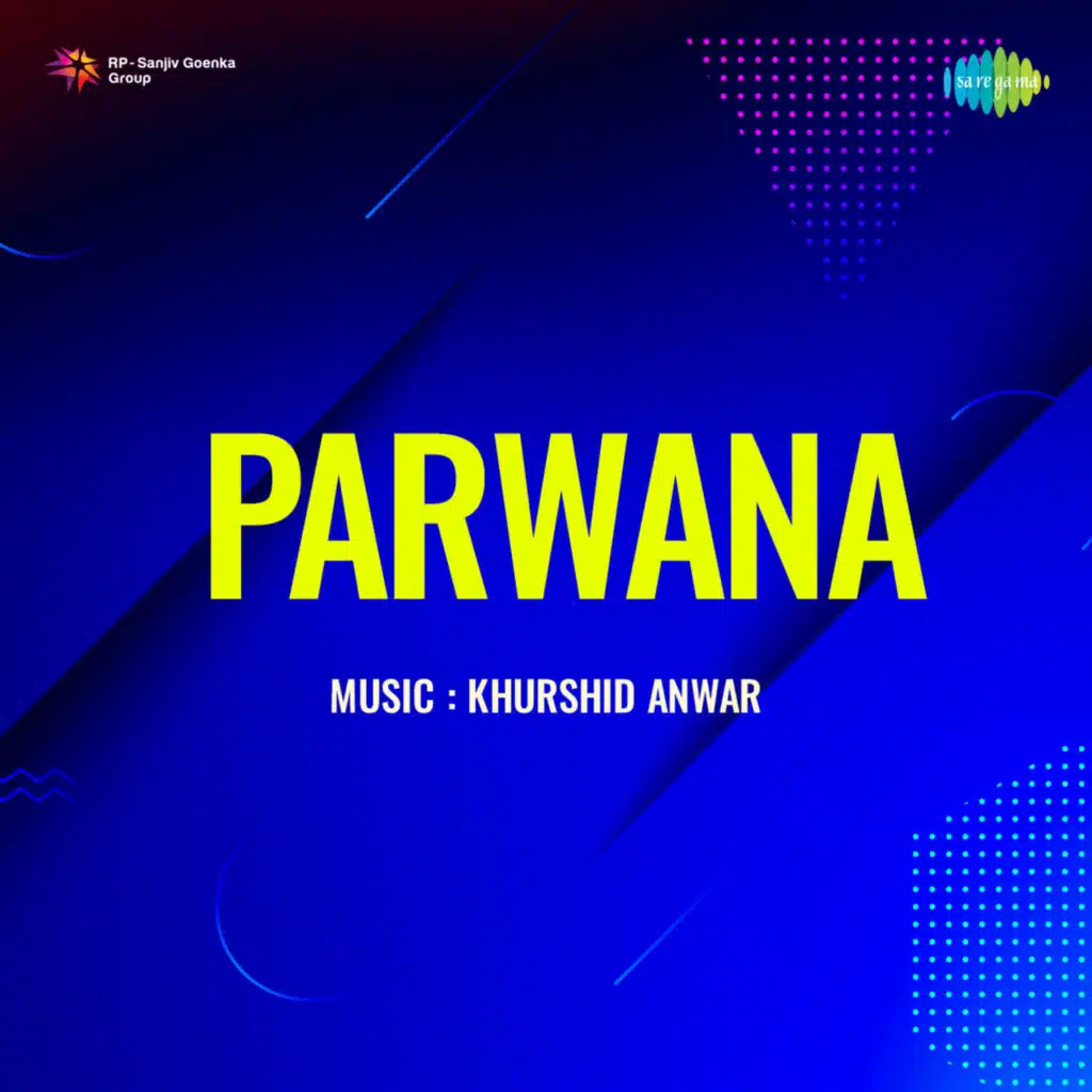 Parwana (Original Motion Picture Soundtrack)