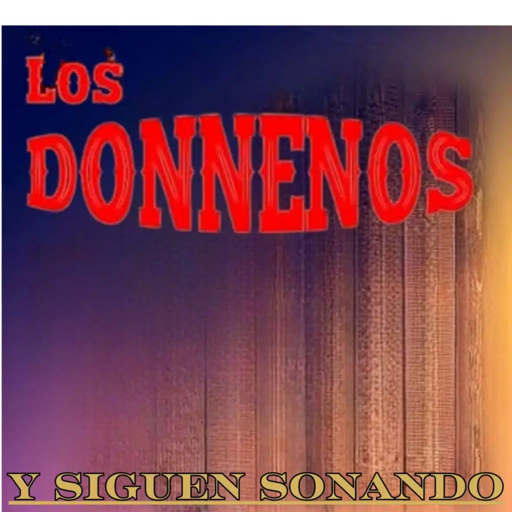 Y Siguen Sonando