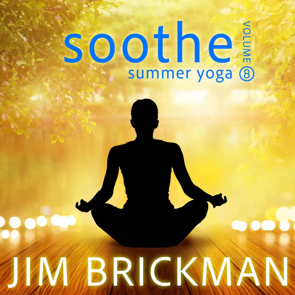 Soothe, Vol. 8: Summer Yoga