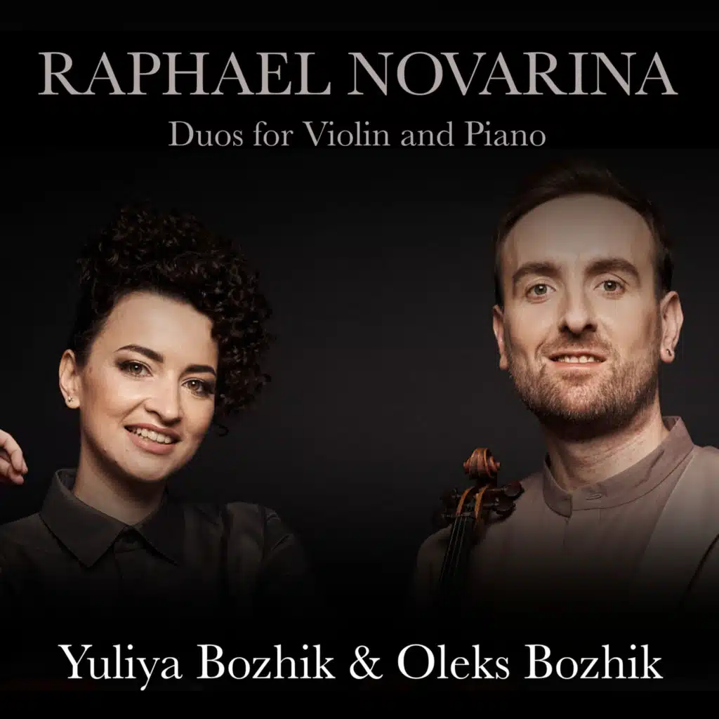 Duos for Violin and Piano: Bozhik Duo Plays Raphaël Novarina
