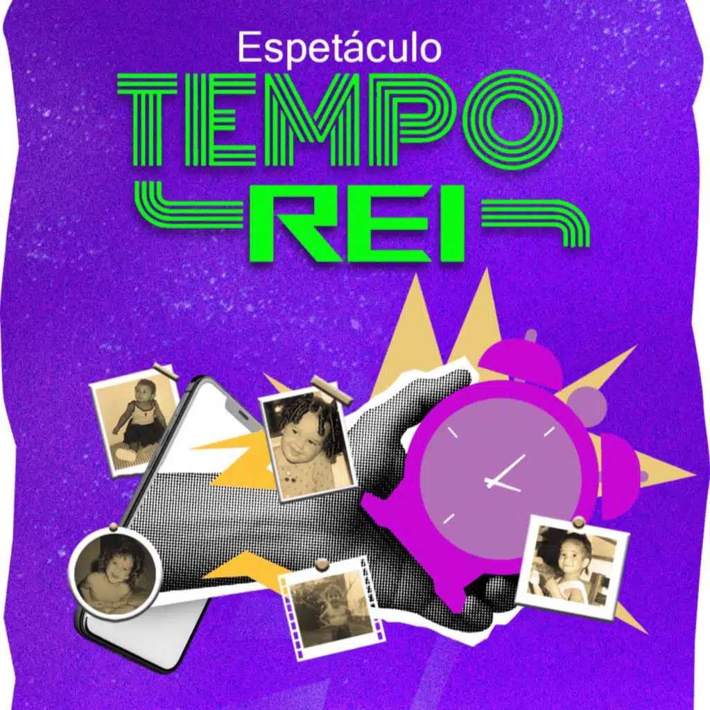 Espetáculo Tempo Rei