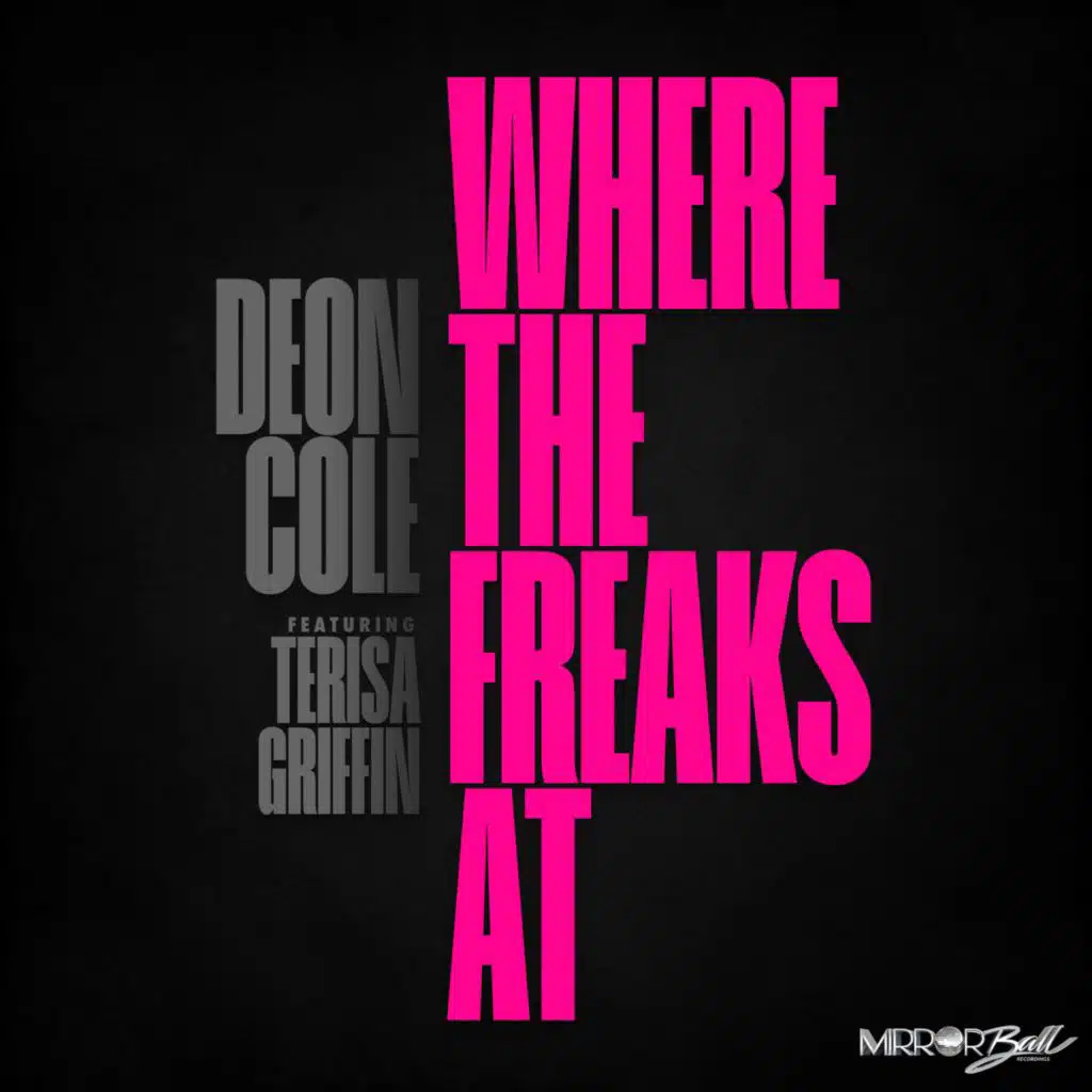 Where The Freaks At (feat. Terisa Griffin)