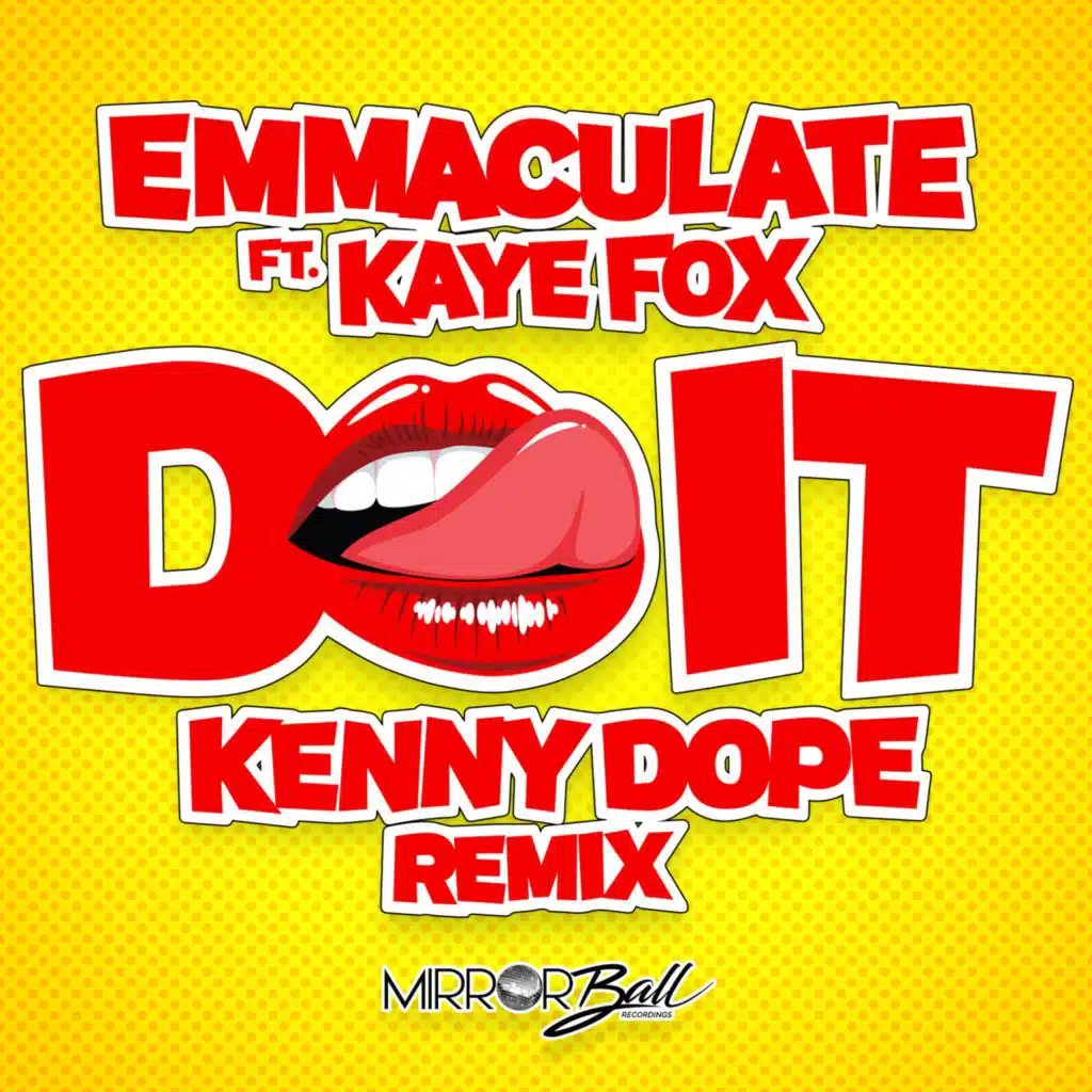 Do It (Kenny Dope Remix) [feat. Kaye Fox]