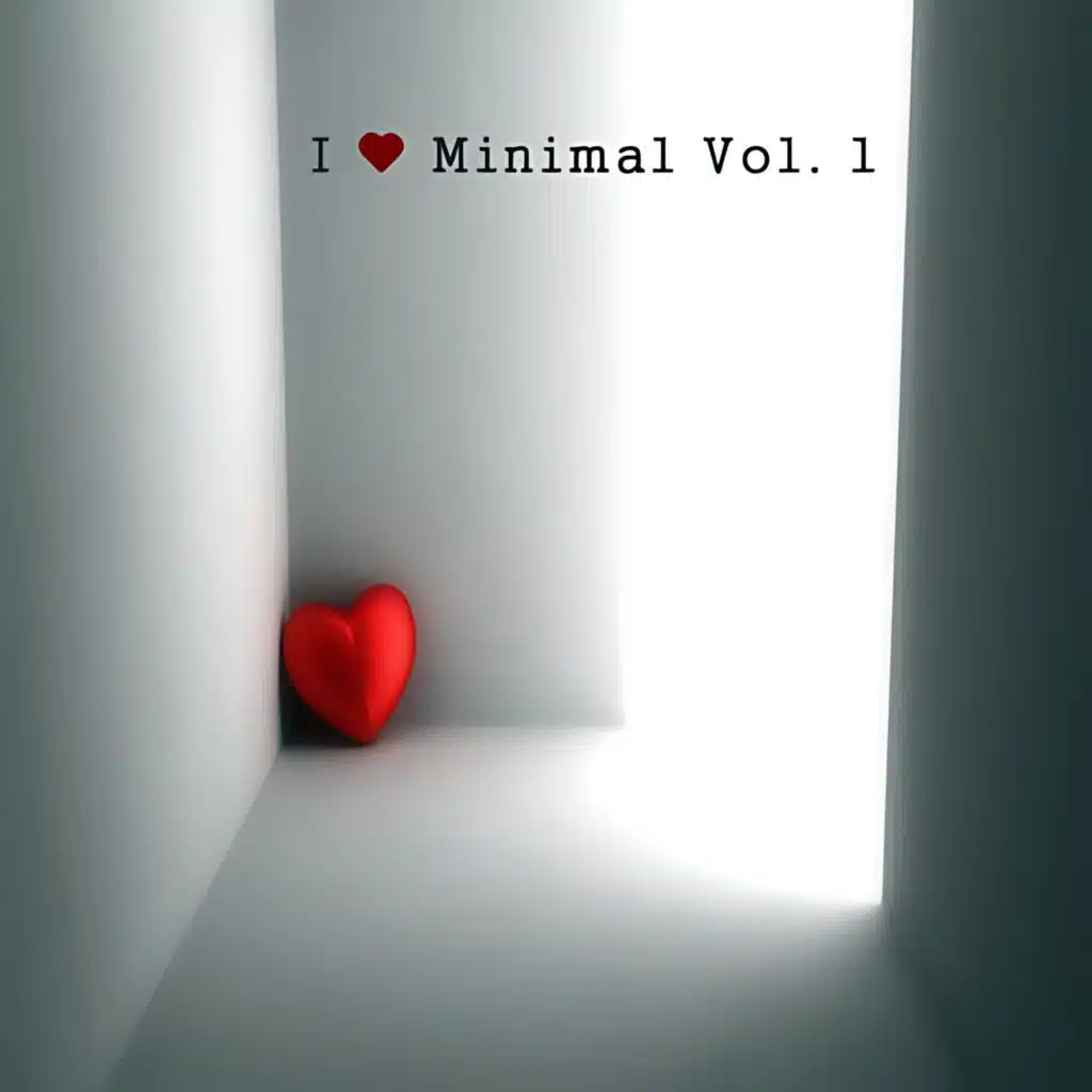 I Love Minimal, Vol. 1